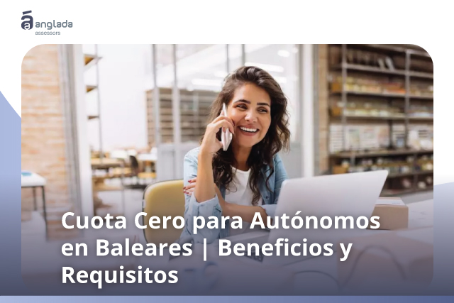 Baleares: Solicita ya la cuota cero para autónomos y emprendedores